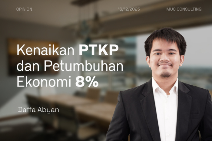 Kenaikan PTKP dan Petumbuhan Ekonomi 8%